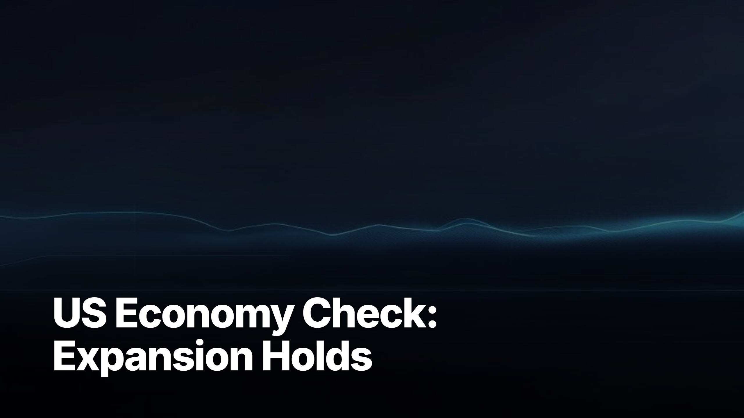 us economy check expansion dashboard may 2026