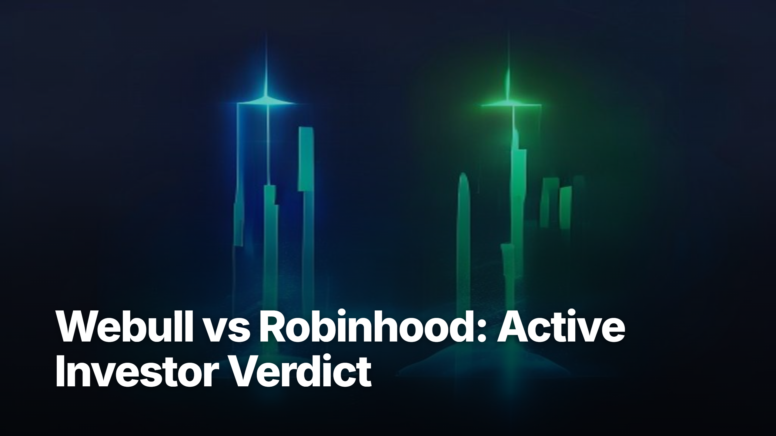 Webull vs Robinhood scorecard for active US investors in 2026