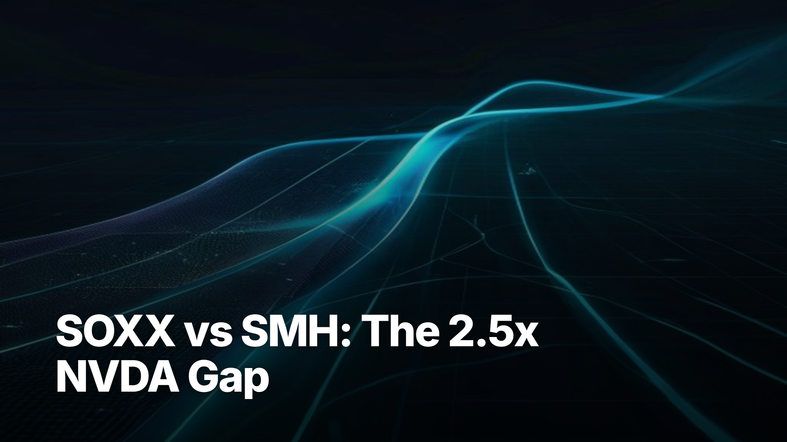 SOXX vs SMH semiconductor ETF comparison title card on dark editorial background