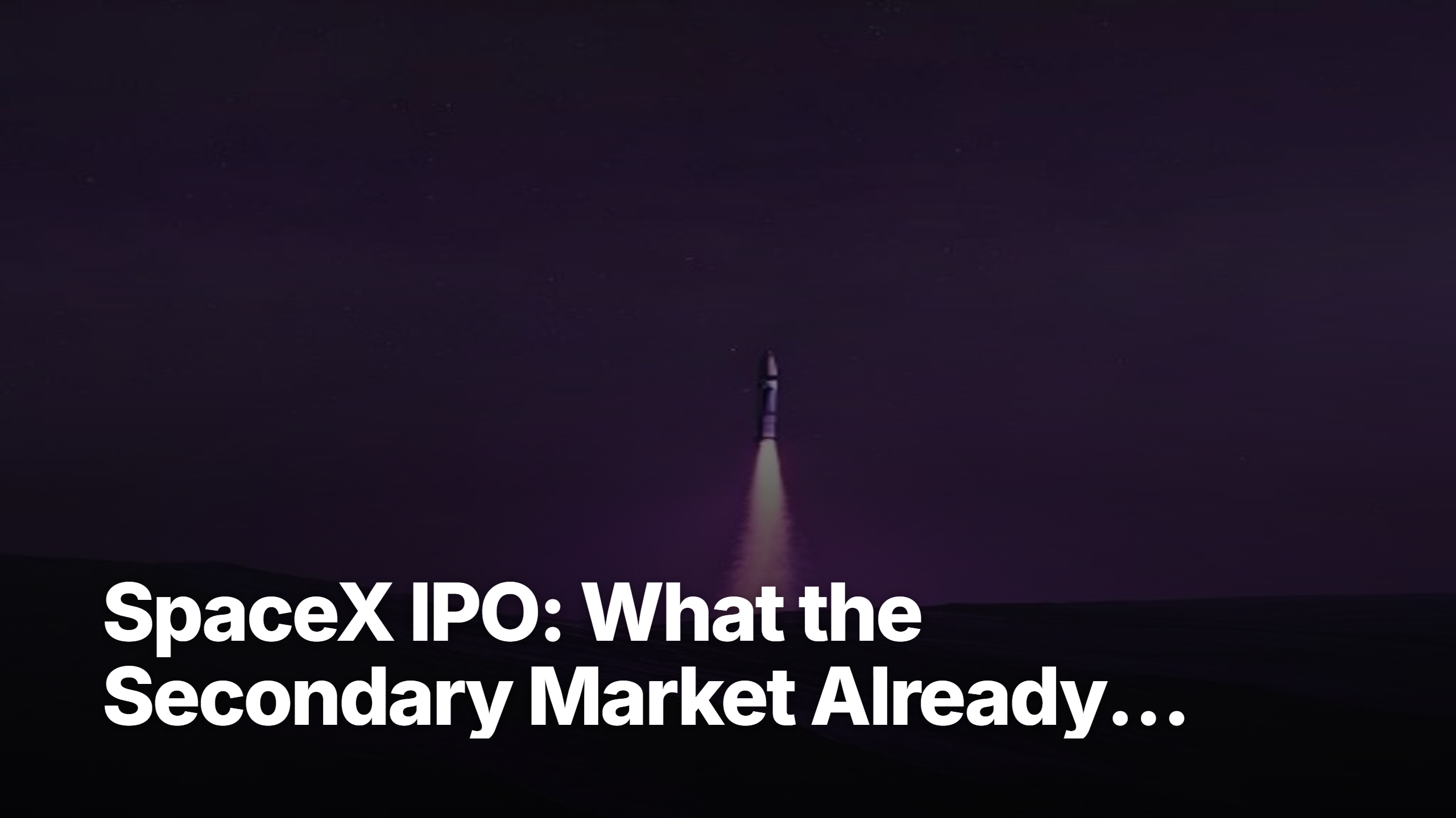 SpaceX IPO featured image — secondary market priced in before June 12