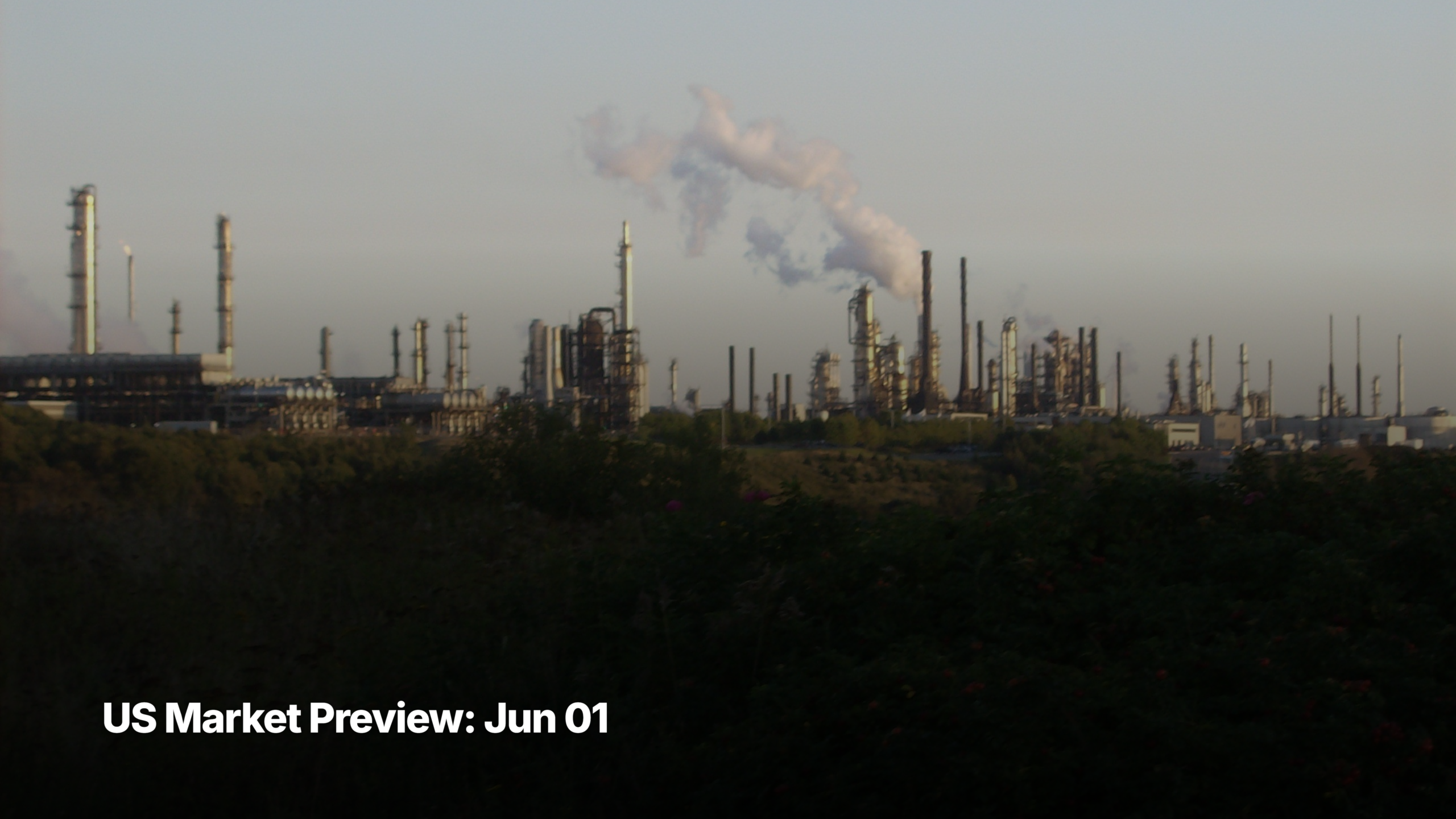 US market preview for June 01, 2026