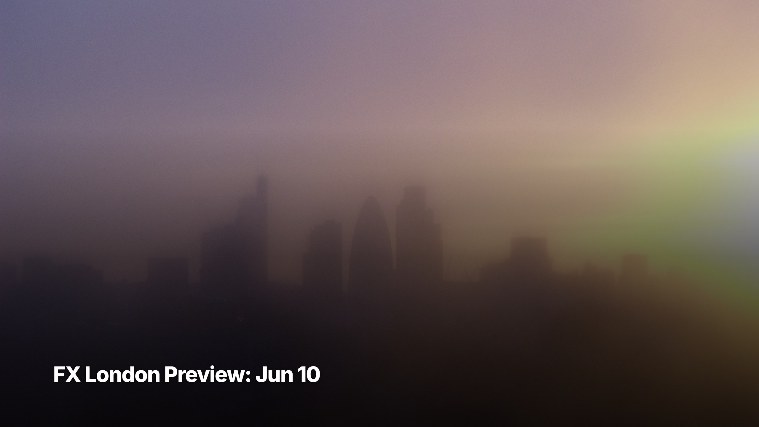G10 FX London session preview cover image for June 10, 2026