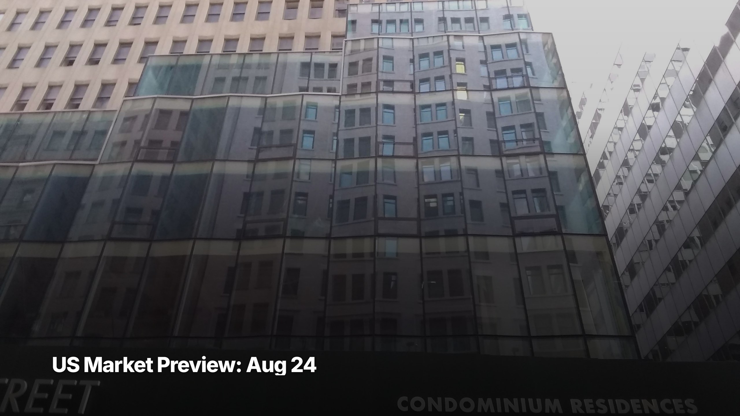 US market preview for August 24, 2026