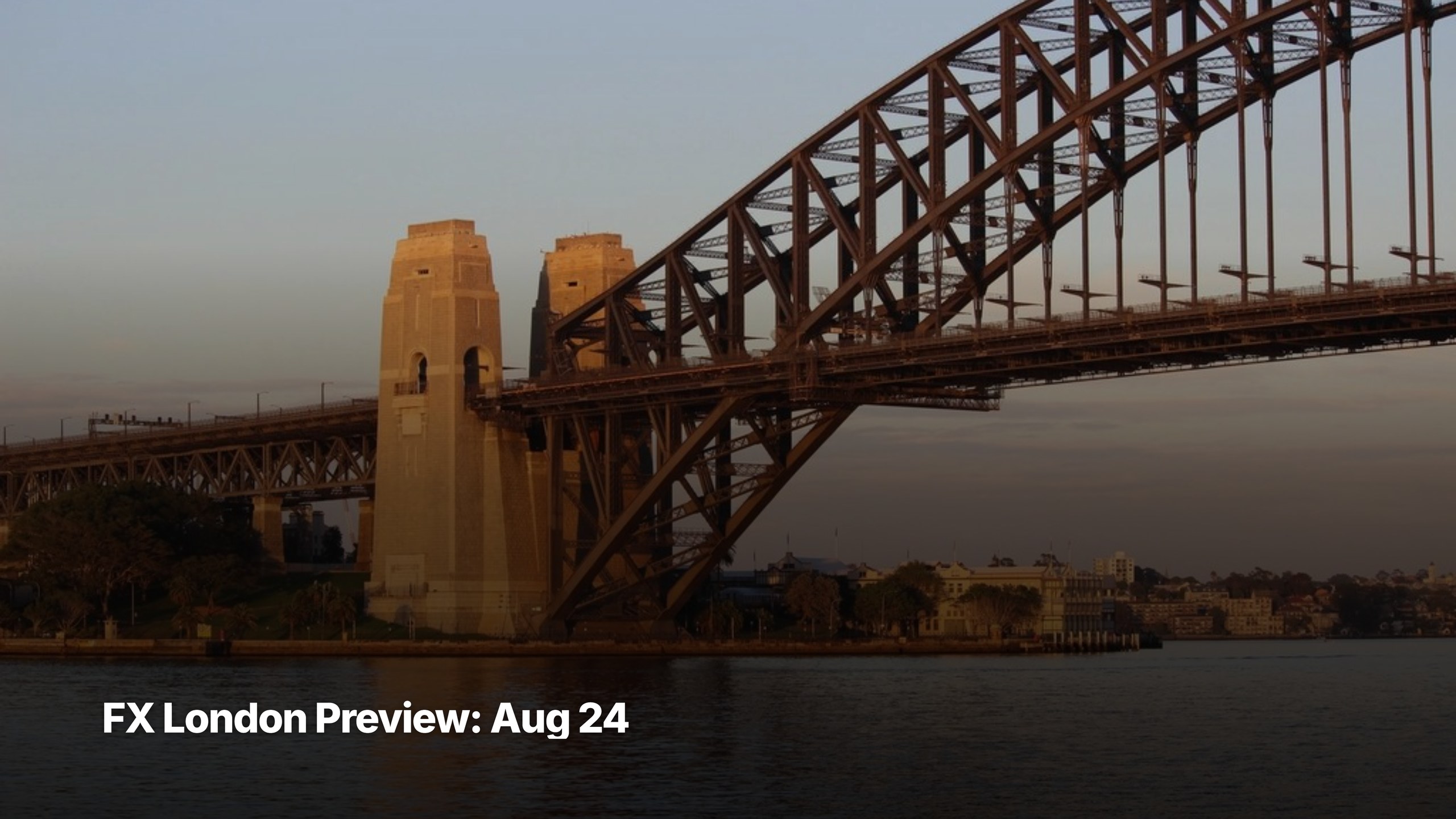 G10 FX London session preview cover image for August 24, 2026