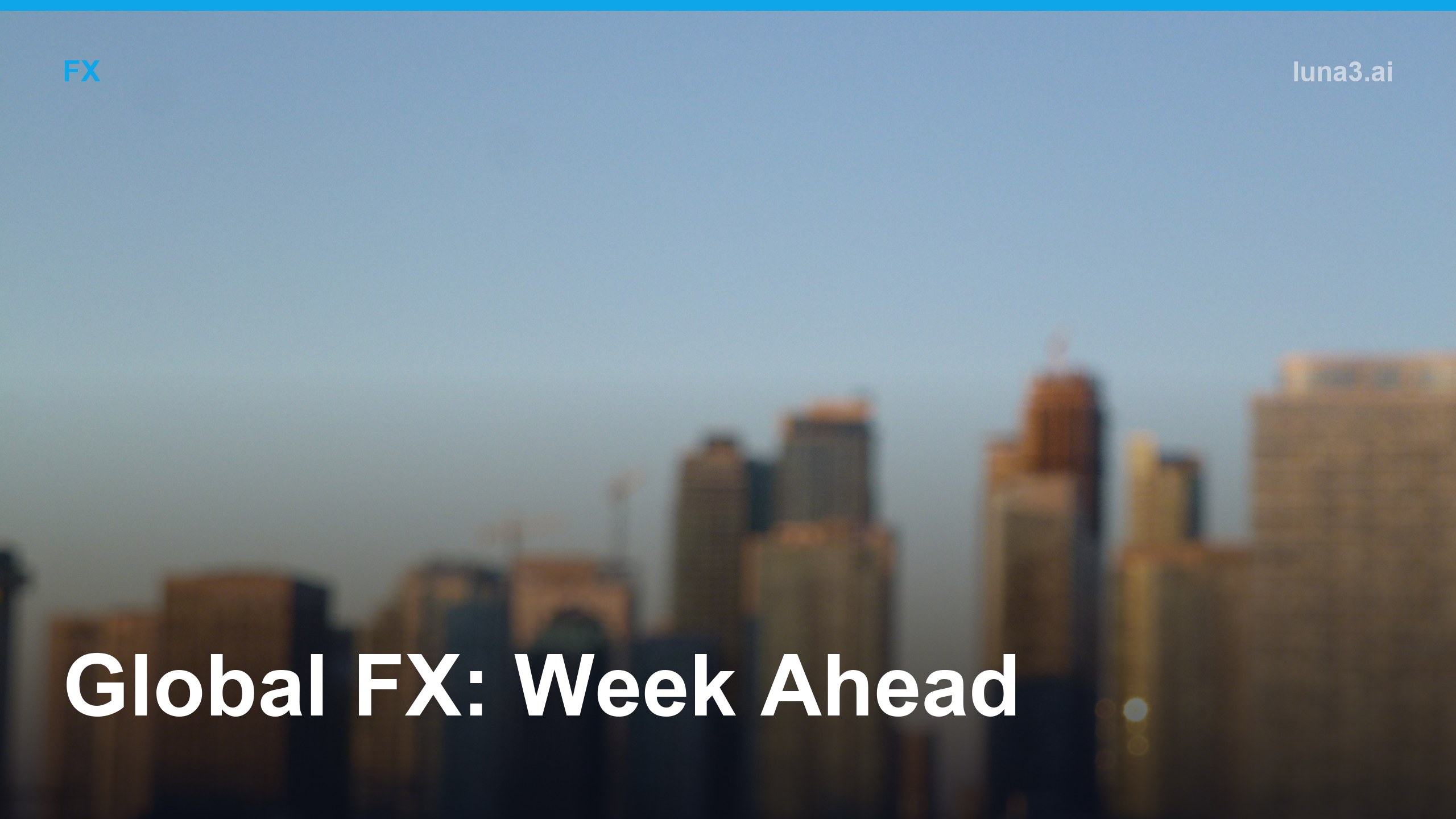 Global FX week-ahead preview cover image for the week of Aug 17–Aug 21, 2026